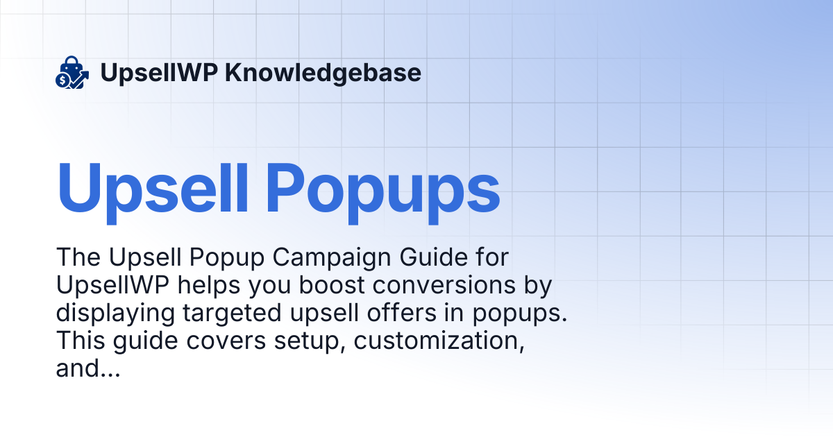 Upsell Popups | UpsellWP Knowledgebase
