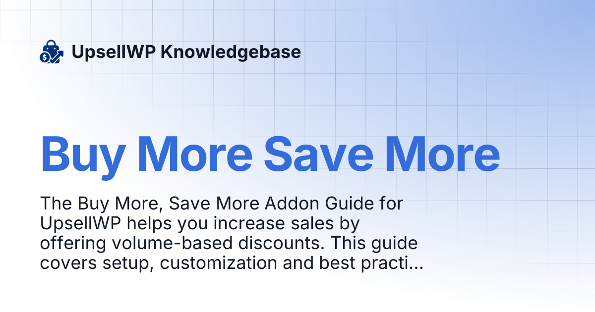Buy More Save More | UpsellWP Knowledgebase