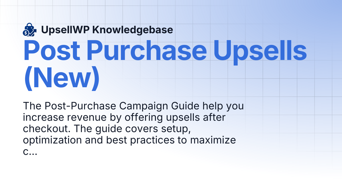 Post Purchase Upsells (New) | UpsellWP Knowledgebase